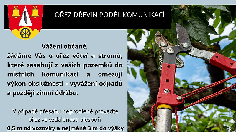 Žádáme Vás o ořez dřevin podél místních komunikací. 
